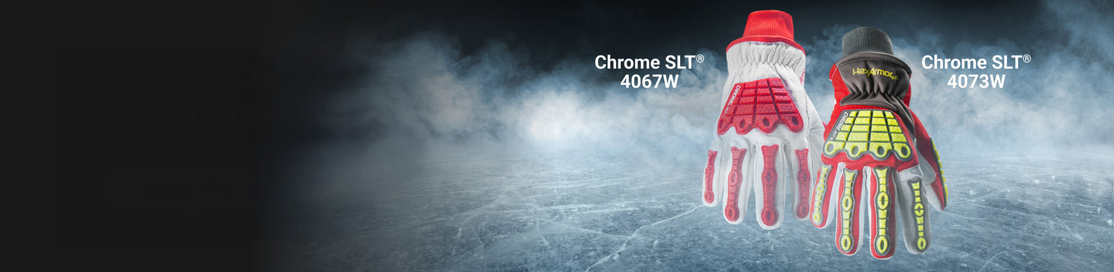 Cold weather Chrome SLT 4067W and Chrome SLT 4073W sale 